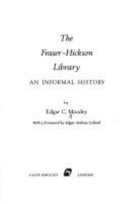 The Fraser-Hickson Library : an informal history