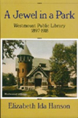 A jewel in a park : Westmount Public Library, 1897-1918