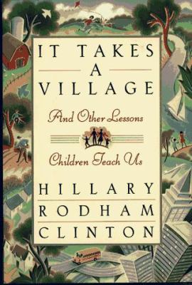 It takes a village : and other lessons children teach us
