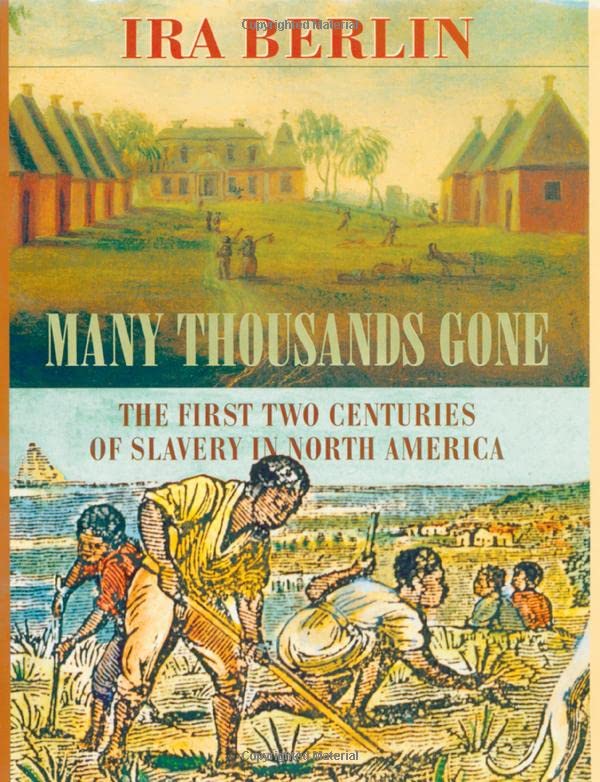 Many thousands gone : the first two centuries of slavery in North America
