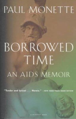 Borrowed time : an AIDS memoir