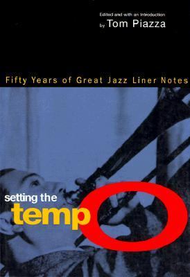 Setting the tempo : fifty years of great jazz liner notes