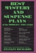 Best mystery and suspense plays of the modern theatre.