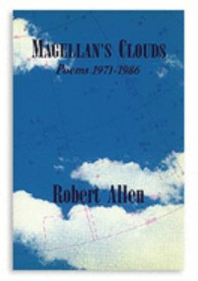Magellan's clouds : poems, 1971-1986