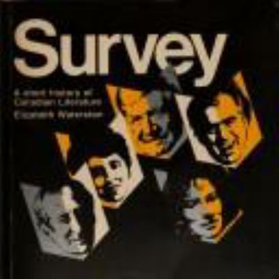 Survey; a short history of Canadian literature