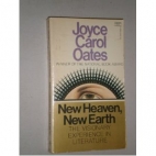 New heaven, new earth : the visionary experience in literature