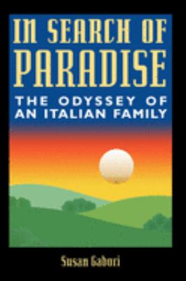 In search of paradise : the odyssey of an Italian family