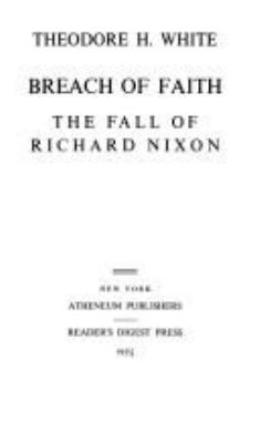Breach of faith : the fall of Richard Nixon