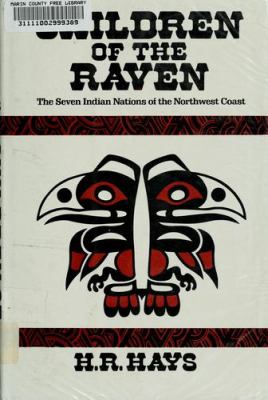 Children of the raven : the seven Indian nations of the Northwest Coast