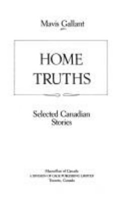 Home truths : selected Canadian stories