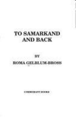To Samarkand and back