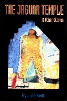 The jaguar temple & other stories