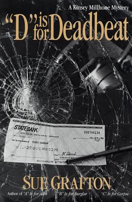 D is for deadbeat : a Kinsey Millhone mystery