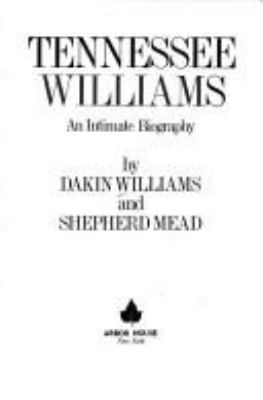 Tennessee Williams : an intimate biography