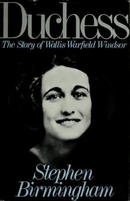 Duchess : the story of Wallis Warfield Windsor
