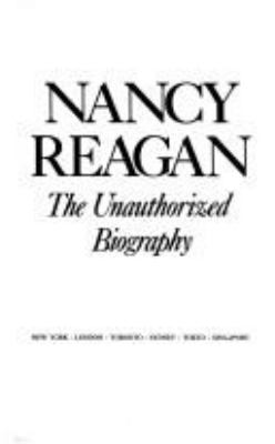 Nancy Reagan : the unauthorized biography