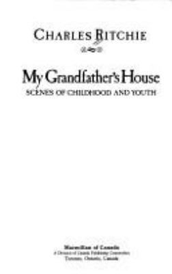 My grandfather's house : scenes of childhood and youth