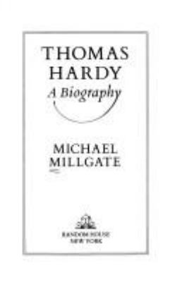 Thomas Hardy, a biography