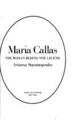 Maria Callas, the woman behind the legend