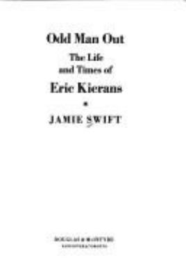 Odd man out : the life and times of Eric Kierans