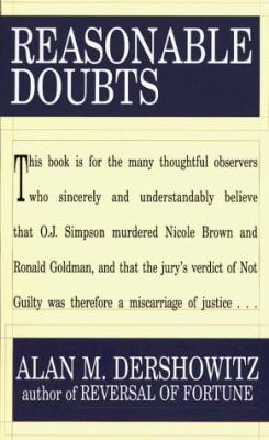 Reasonable doubts : the O.J. Simpson case and the criminaljustice system