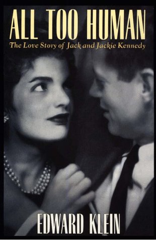 All too human : the love story of Jack and Jackie Kennedy
