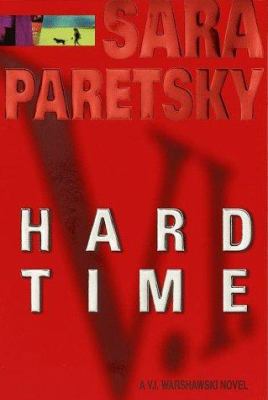 Hard time : a V.I. Warshawski novel