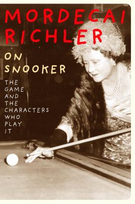 On snooker : the game and the characters who play it