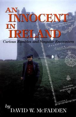 An innocent in Ireland : curious rambles and singular encounters