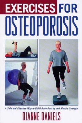 Exercises for osteoporosis : over 100 exercises to improve strength, balance, and flexibility