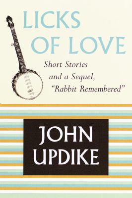 Licks of love : short stories and a sequel