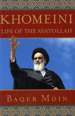 Khomeini : life of the Ayatollah