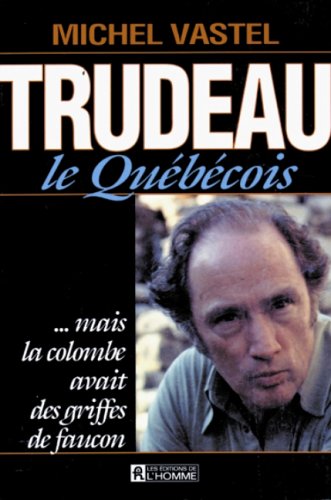 Trudeau le Québécois