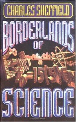Borderlands of science : how to think like a scientist and write science fiction