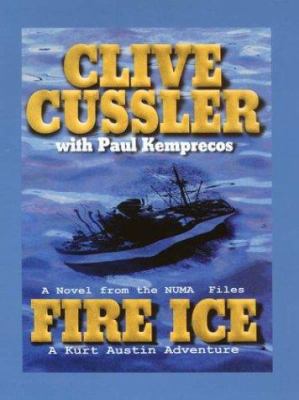 Fire ice : a novel from the NUMA files