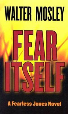 Fear itself : a novel