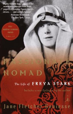 Passionate nomad : the life of Freya Stark