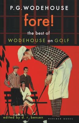 Fore! : the best of Wodehouse on golf