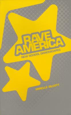 Rave America : new school dancescapes