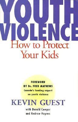 Youth violence : how to protect your kids
