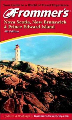 Frommer's Nova Scotia, New Brunswick & Prince Edward Island