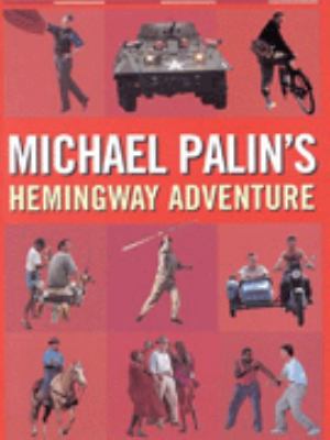 Michael Palin's Hemingway adventure