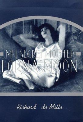 My secret mother : Lorna Moon