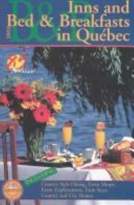 Inns and bed & breakfasts in Quebec : 2003.
