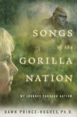 Songs of the gorilla nation : my journey through autism