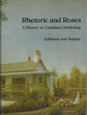 Rhetoric and roses : a history of Canadian gardening, 1900-1930