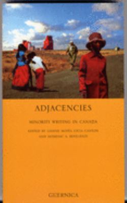 Adjacencies : minority writing in Canada