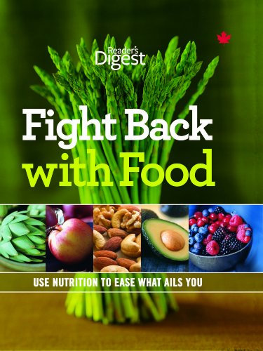 Fight back with food : use nutrition to heal what ails you.