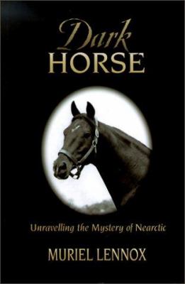 Dark horse : unravelling the mystery of Nearctic