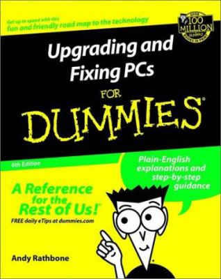 Upgrading & fixing PCs for dummies